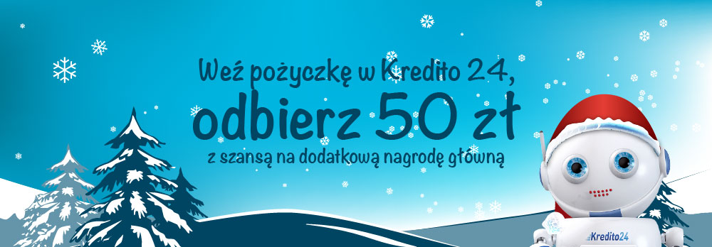 Weź pożyczkę w Kredito24, odbierz 50 zł z szansą na dodatkową nagrodę główną